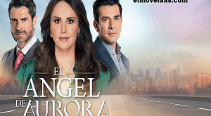 El Ángel de Aurora Capitulo 41 Completo Online HD