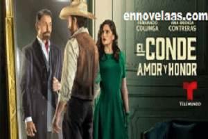 El Conde Amor y Honor Capitulo 58 Completo Online HD