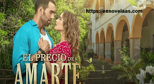 El Precio de Amarte Capitulo 15 Completo Online HD