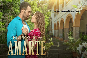 El Precio de Amarte Capitulo 17 Completo Online HD