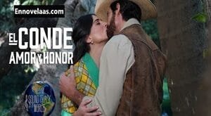 El Conde Amor y Honor Capitulo 65 Completo Online HD